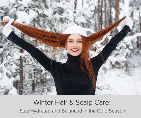 Cold Season Hair Care Guide
